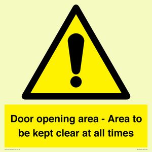 Door opening area - Area to be kept clear at all times